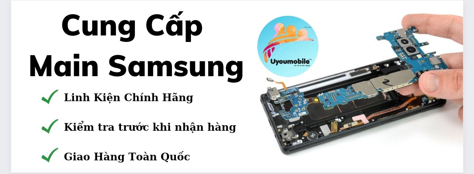 Cung cấp main samsung chính hãng